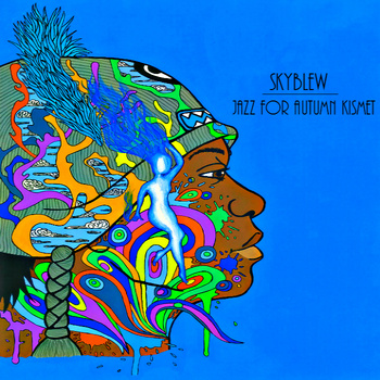 SkyBlew: Jazz For Autumn Kismet (Mixtape)