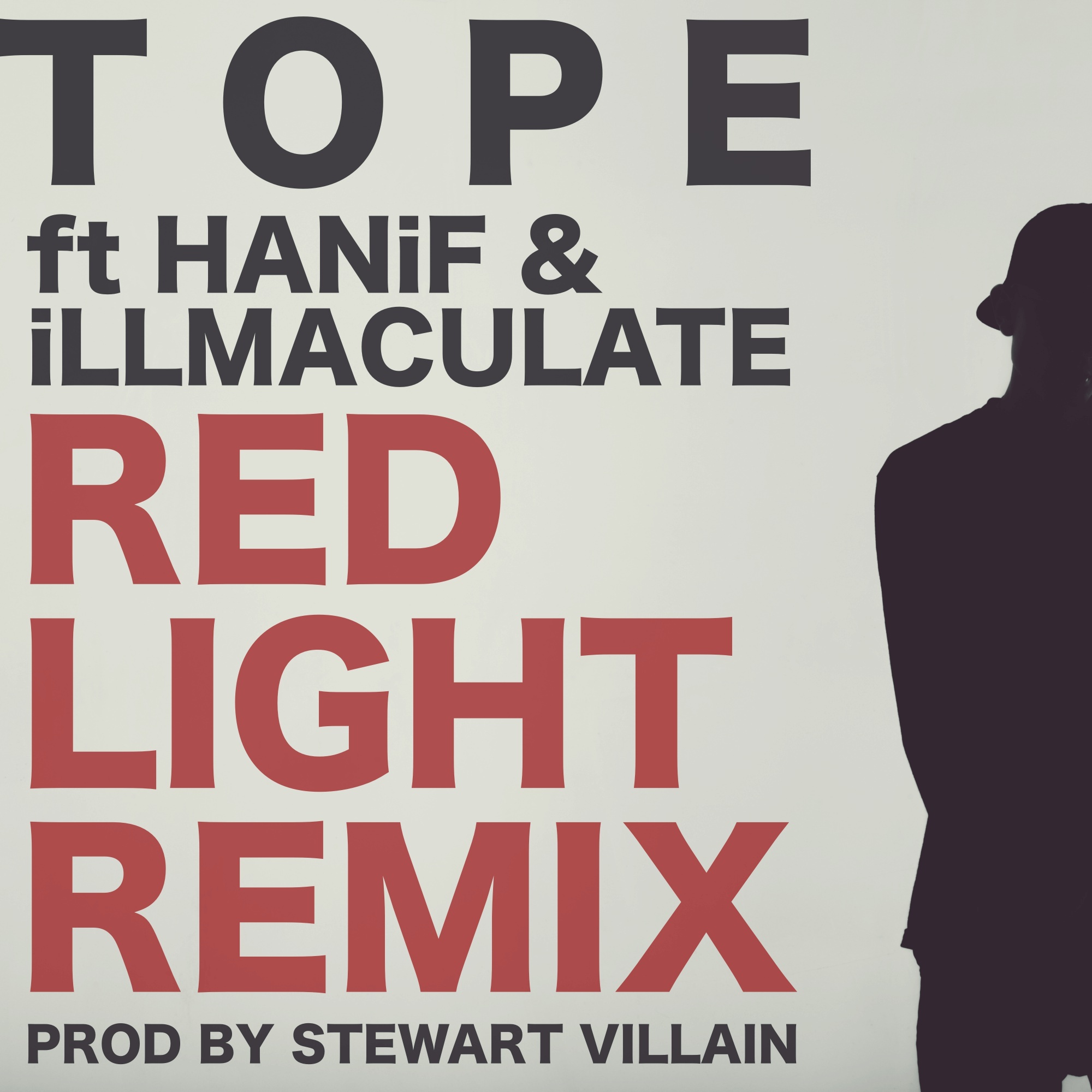 TOPE: Red Light Remix Feat. HANiF & illmaculate
