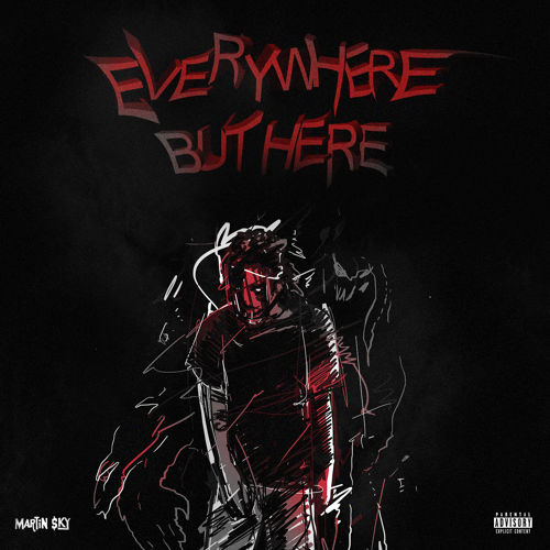 Martin $ky: Everywhere But Here (EP)