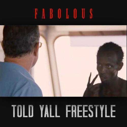 Fabolous: Told Y’all Freestyle