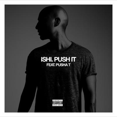 iSHi: Push It! Feat. Pusha T (Lyric Video)