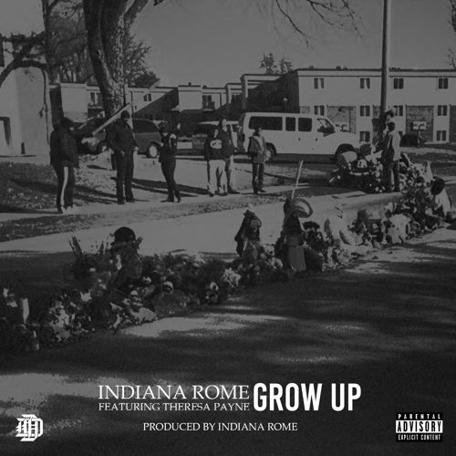 Indiana Rome: Grow Up Feat. Theresa Payne