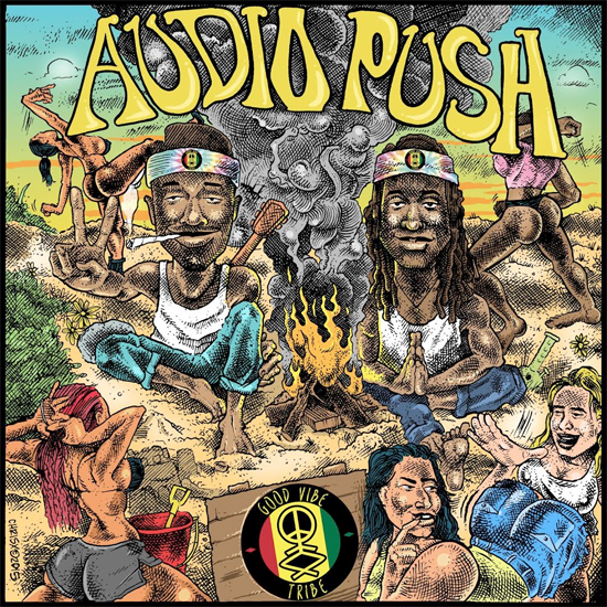 Audio Push: The Good Vibe Tribe (Mixtape)