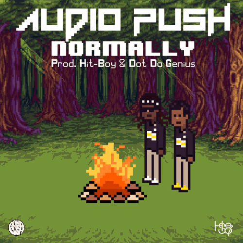 Audio Push: Normally (Prod. By Hit-Boy & Dot Da Genius)