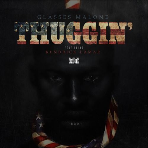 G Malone: Thuggin’ Feat. Kendrick Lamar