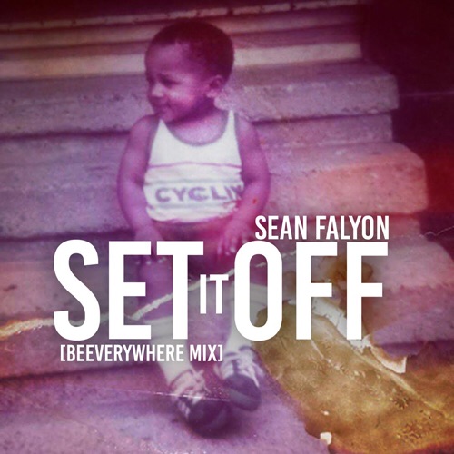 Sean Falyon: Set It Off (Remix)