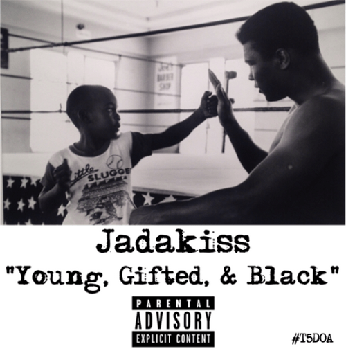 Jadakiss: Young, Gifted & Black Freestyle