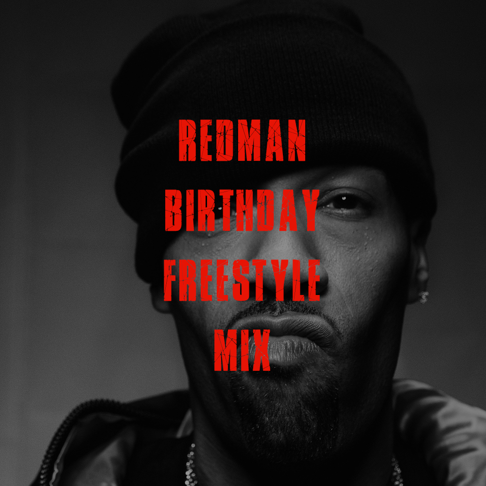Redman Birthday Freestyle Mix