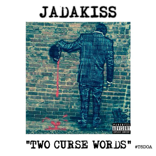 Jadakiss: Two Curse Words