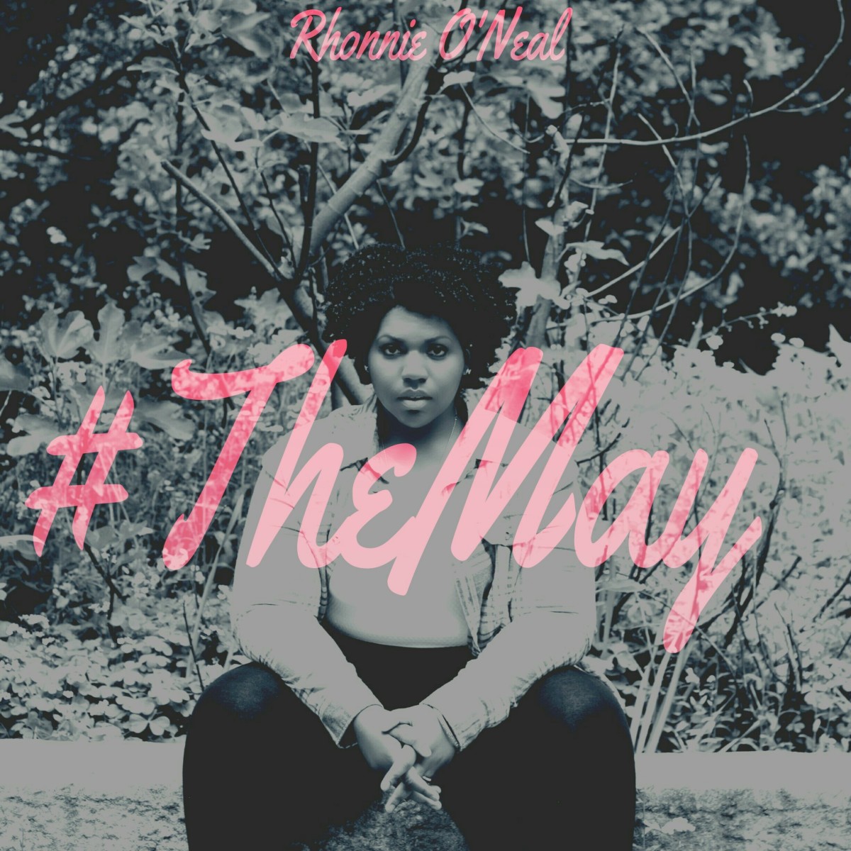 Rhonnie O'Neal - The May
