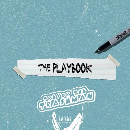 Trevor the Trashman: The Playbook (Prod. By Roca Beats)