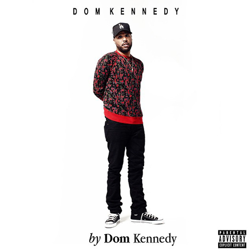 Dom Kennedy: 2 Bad Feat. Tish Hyman