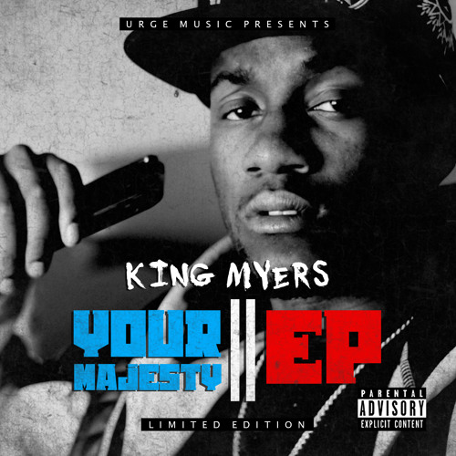 King Myers Releases Limited Edition ‘Your Majesty’ EP