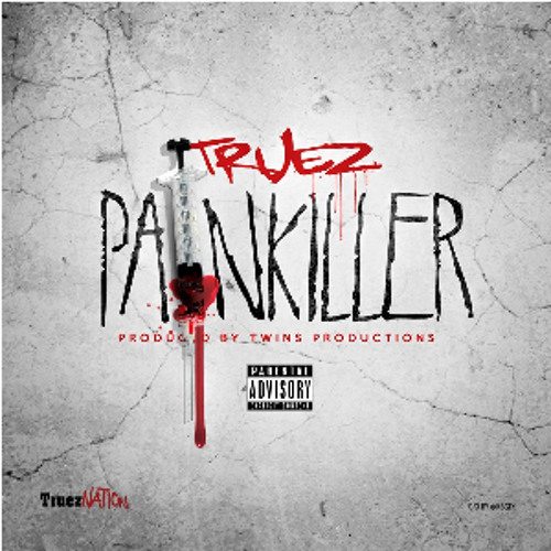 Truez: Painkiller (Prod. By Twins Production)