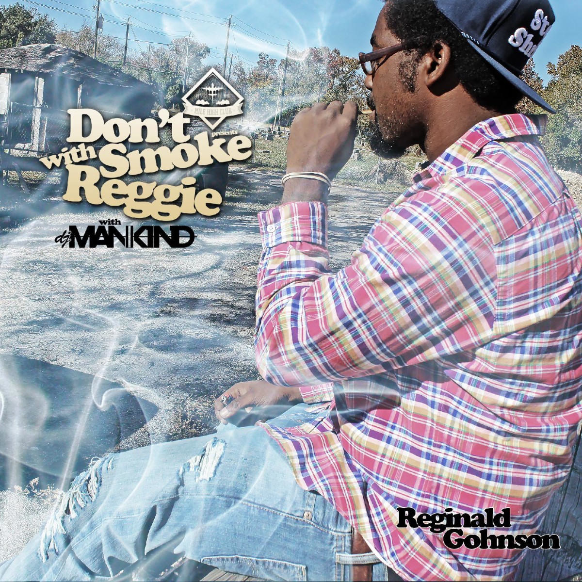 Don't Smoke With Reggie