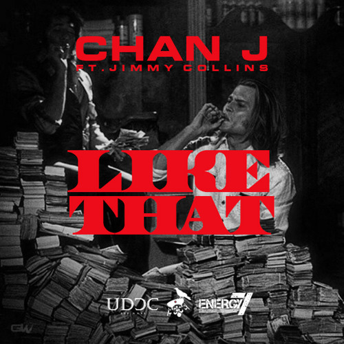 Chan J: Like That Feat. Jimmy Collins