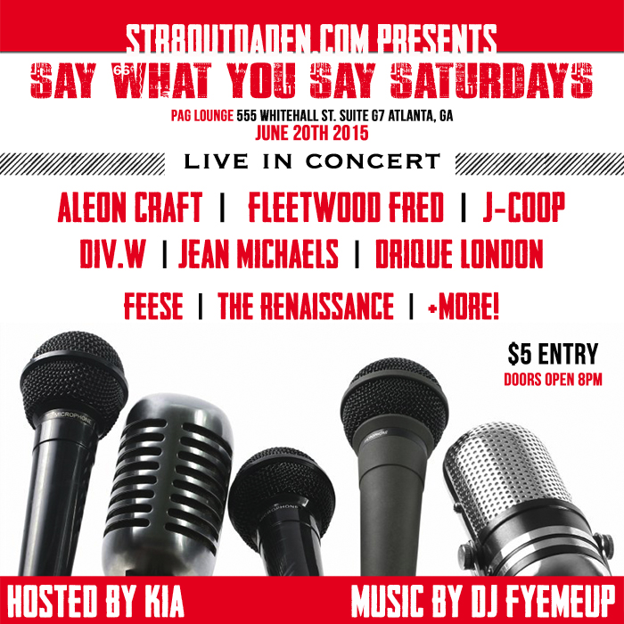 [EVENT] Say What You Say Saturdays At PAG Lounge June 20th 2015