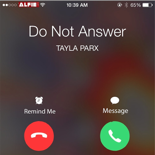 Tayla Parx Do Not Answer