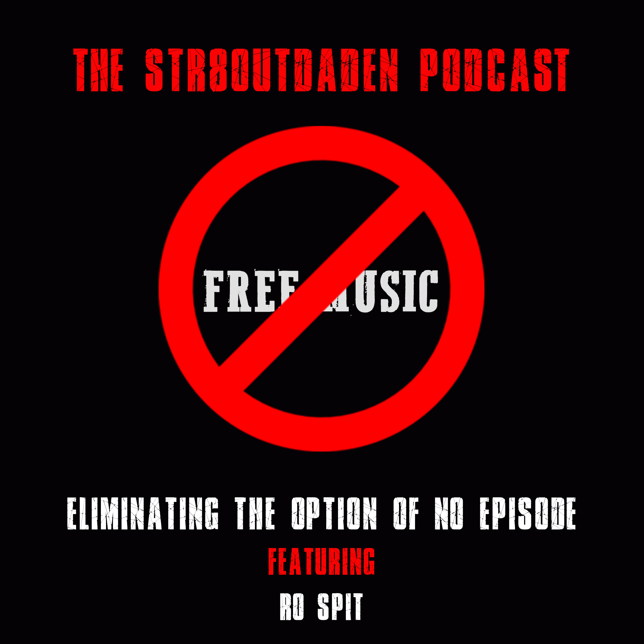 Str8OutDaDen Podcast: How To Eliminate The Option Of No When Selling Music & Merch w/ Ro Spit
