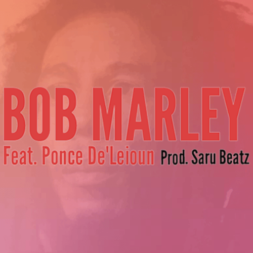 Kyle Bent – “Bob Marley” Feat. Ponce De’Leioun