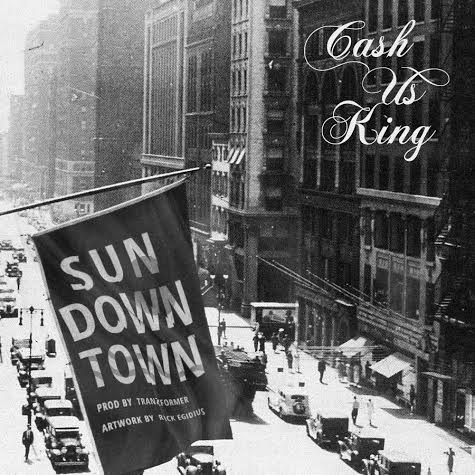 CashUs King – “Sundown Town”
