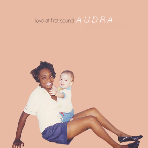 Stream Love At First Sound’s – ‘AUDRA’ LP
