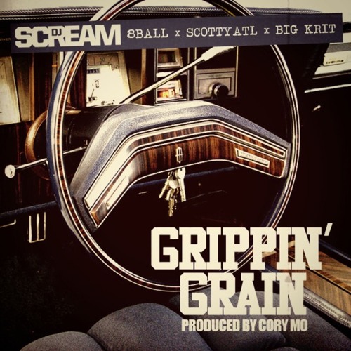 DJ Scream – “Grippin’ Grain” Feat. 8 Ball, Scotty ATL & Big K.R.I.T.