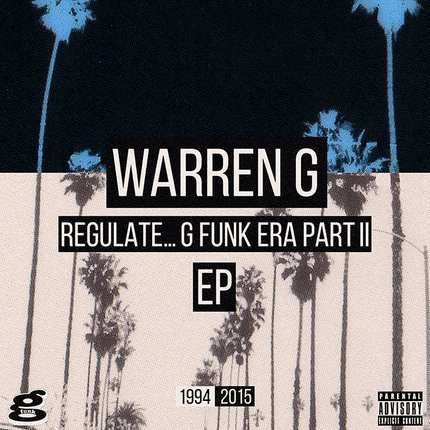Stream Warren G’s ‘Regulate… G Funk Era Part II’ EP