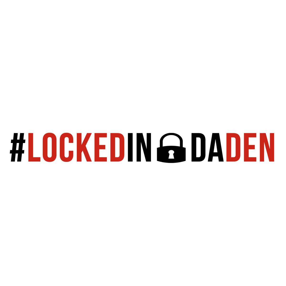 #LockedInDaDen
