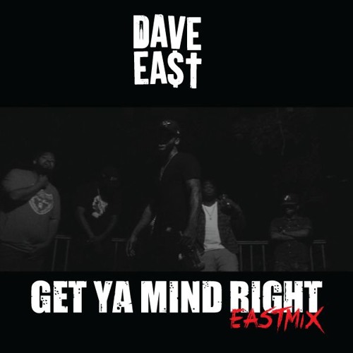 dave-east-get ya mind right