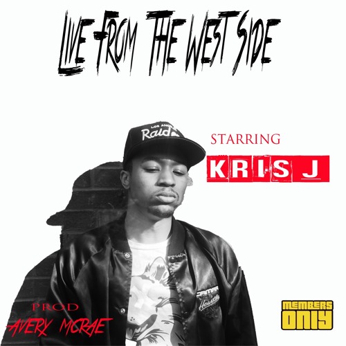 Kris J Broadcasting “Live From The Westside”