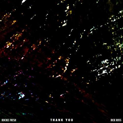 Rockie Fresh & Rick Ross Says “Thank You”