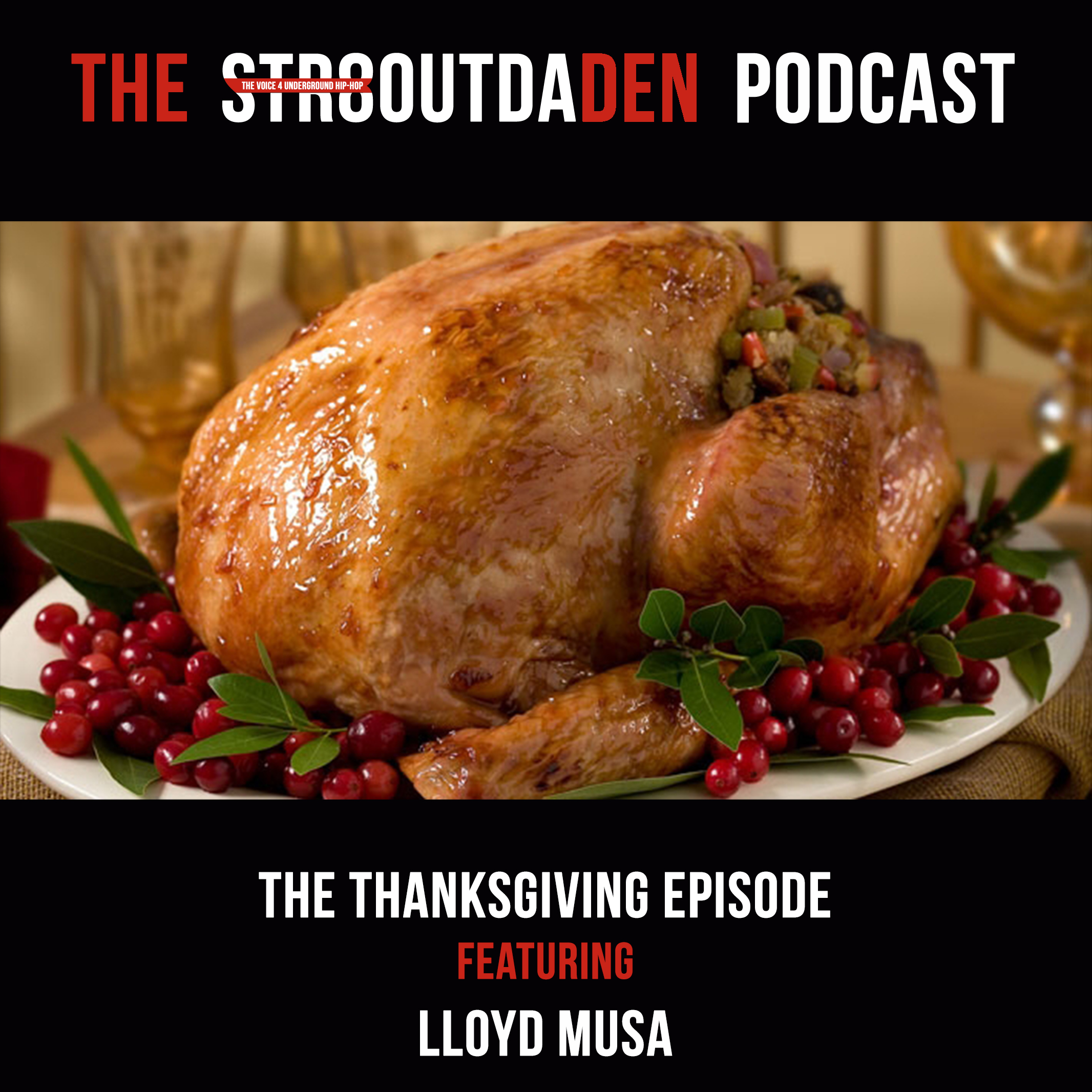 Str8OutDaDen Podcast: Why Family Is Important To Your Career w/ Lloyd Musa