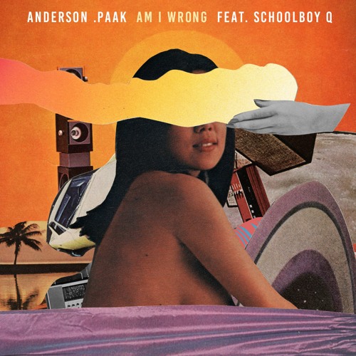 Anderson .Paak Calls On ScHoolboy Q For New Single, “Am I Wrong”
