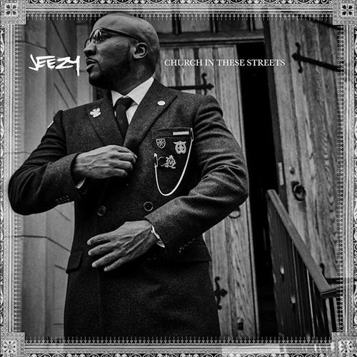 Stream Jeezy’s ‘Church In These Streets’ LP