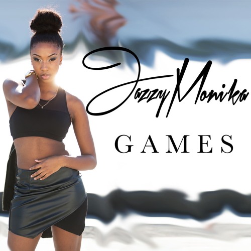 Jazzy Monika – “Games”