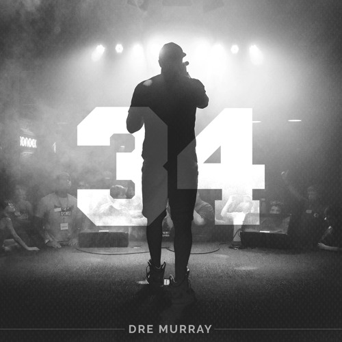 Stream Dre Murray’s ’34’ LP
