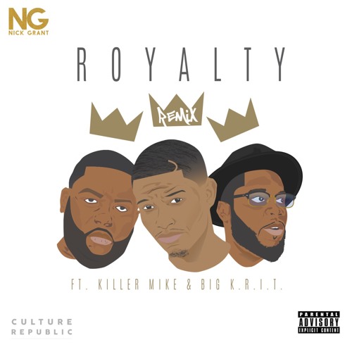Nick Grant Recruits Big K.R.I.T. & Killer Mike For “Royalty” Remix