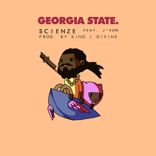 ScienZe Spending Some Time At “Georgia State.” On Latest Single