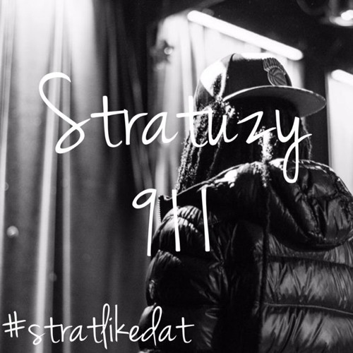 Stratuzy Calls “911” On Latest Freestyle