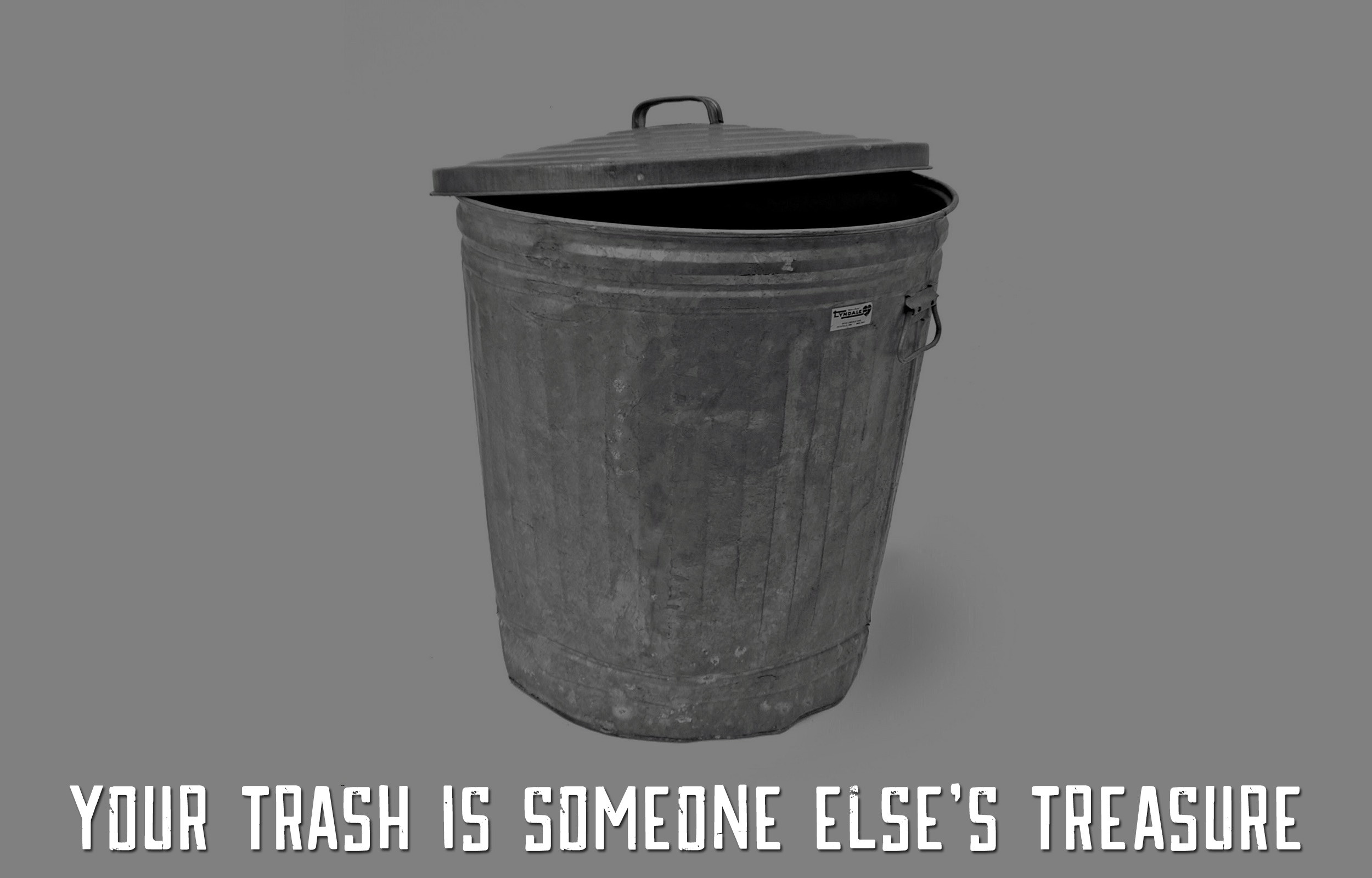Your Trash Is Someone Else’s Treasure