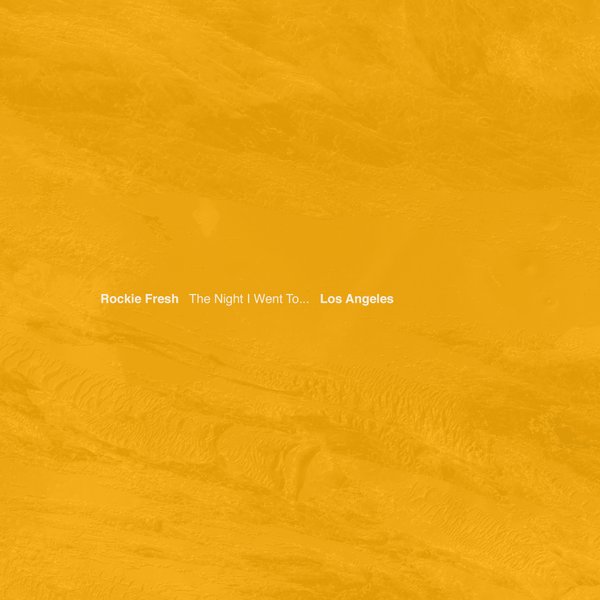 Rockie Fresh Drop Off Surprise EP, ‘The Night I Went To Los Angeles’
