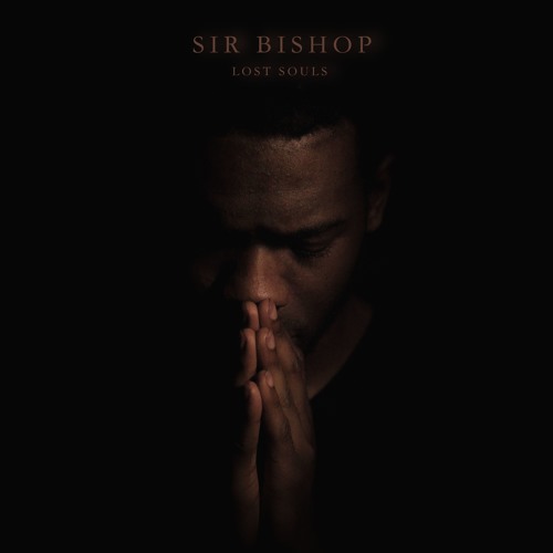 Sir Bishop In Search Of “Lost Souls” On Latest Single