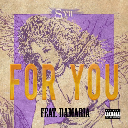 Svn – “For You” Feat. Damaria (Prod. By Sun Yehoshua)