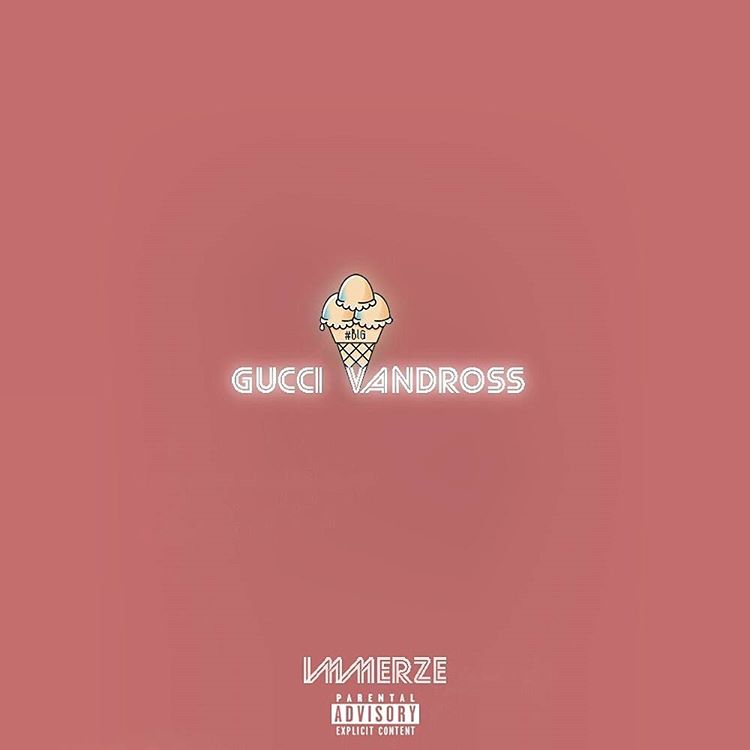 Immerze Gives Us An Unusual Combination w/ “Gucci Vandross” Single