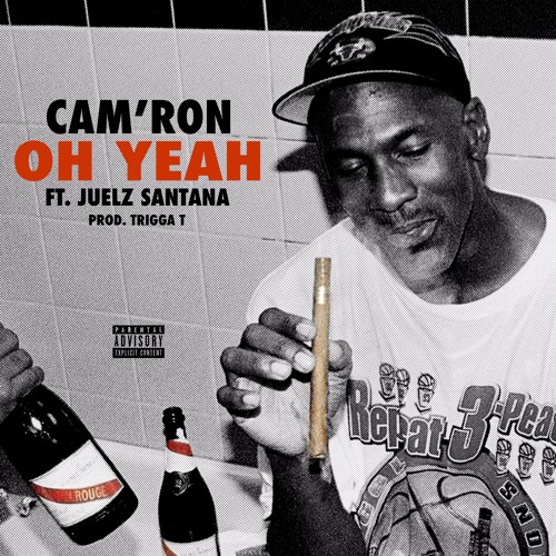 Cam’ron “Oh Yeah” Feat. Juelz Santana