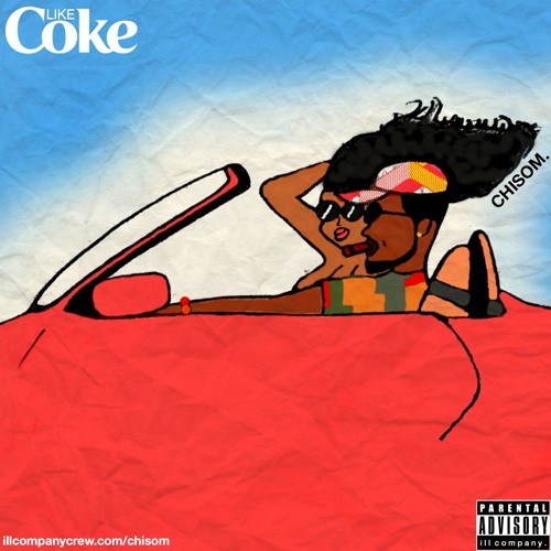 Chisom. – “Like Coke (So Addictiv)”