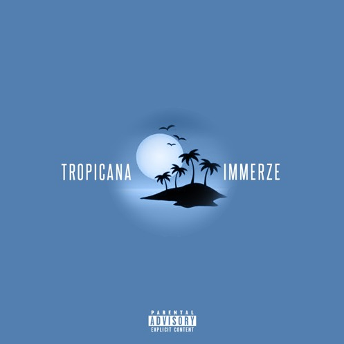 Thirsty? Immerze Got You Covered w/ “Tropicana”