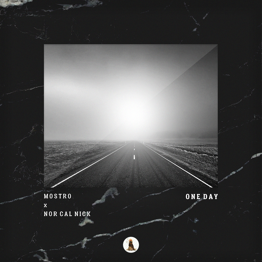 Mostro – “One Day” Feat. NorCal Nick