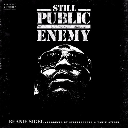 Beanie Sigel – “Still Public Enemy” (Prod. By StreetRunner)